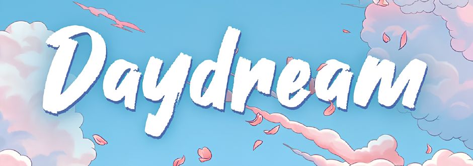 "Daydream" in bold white letters on a serene sky-blue background, surrounded by pink fluffy clouds and scattered petals, evoking a whimsical tone.