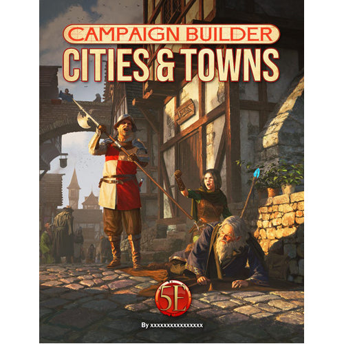 Campaign Builder: Cities and Towns
