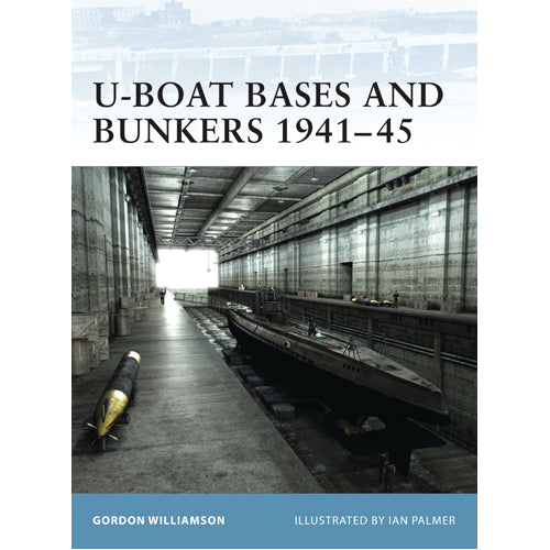 U-Boat Bases and Bunkers 1941–45