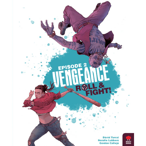 Vengeance: Roll & Fight - Episode 2