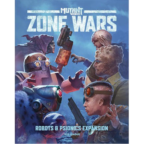 Mutant Year Zero: Zone Wars Robots & Psionics