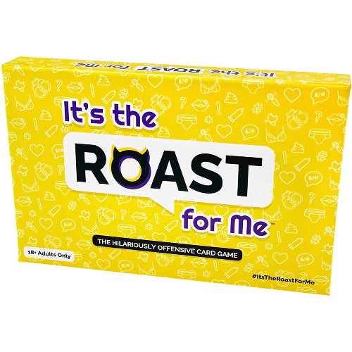 It's the Roast for me